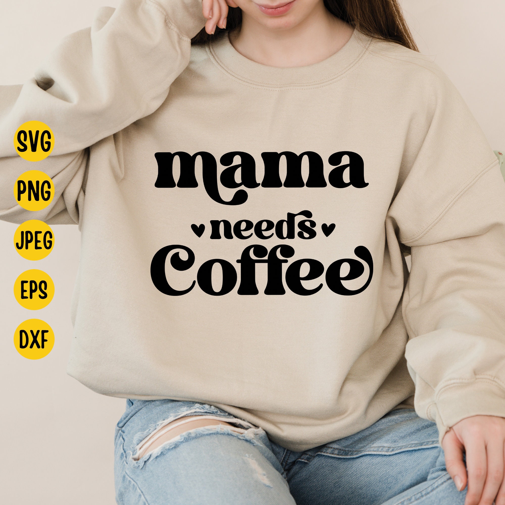 Mama Needs Coffee Svg Mama Life Svg Mama Coffee Svg Mom - Etsy