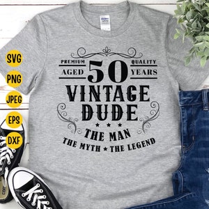 50 Vintage Dude Svg 50th Birthday Svg Dude Svg 50 Years - Etsy
