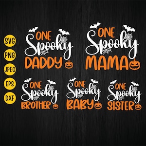 One Spooky Family Svg, Halloween Family Bundle Svg, One Spooky Daddy, One Spooky Mama, Halloween Sister, Brother, Svg Cut File, Download
