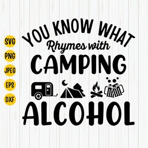 Camping Alcohol Rhyme SVG: Happy Camper Design (Digital Download)