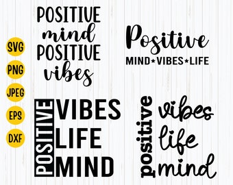 Positive Vibes SVG Bundle: Inspirational Quotes Shirt (Digital Download)