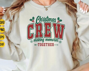May include: Cream-colored sweatshirt with the text "Christmas CREW making memories TOGETHER" in red and green. The design includes holly leaves and snowflakes, perfect for holiday gatherings and festive wear.