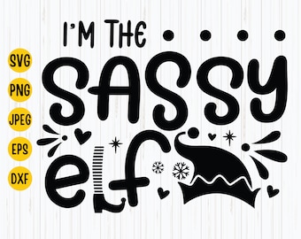 Sassy Elf Christmas SVG: Shirt Design, Cricut, PNG (Digital Download)
