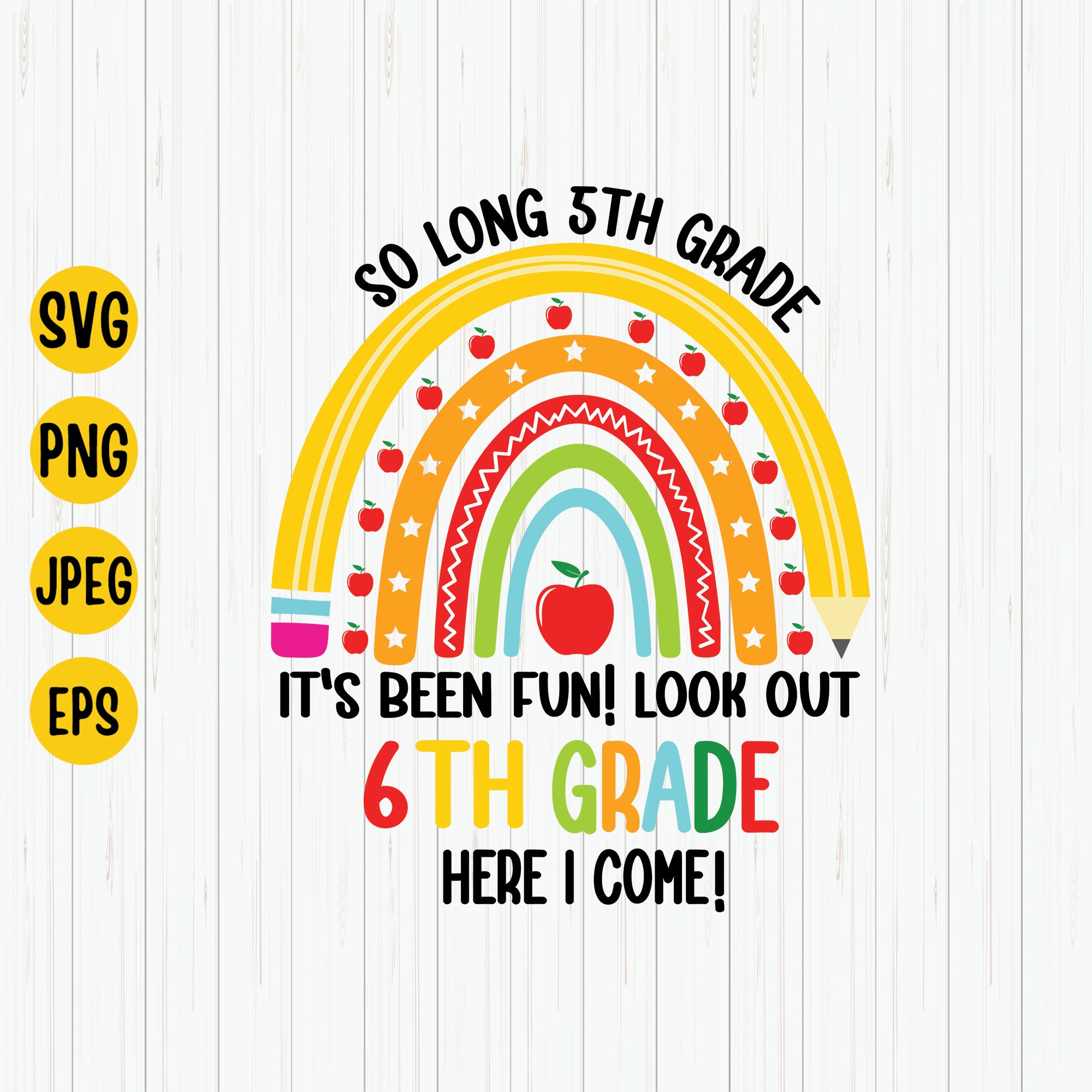 6th Grade Graduation SVG: End of School Cut File (Digital Download)
