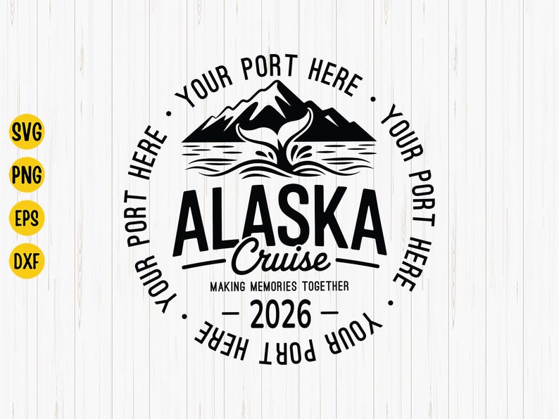 Personalized Alaska Cruise 2026 SVG, Family Alaska Cruise Trip, Custom Alaska Cruise Vacation SVG, Cruise 2026 Digital Download