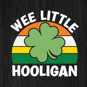 Retro Shamrock SVG: Wee Little Hooligan, St. Patrick's Day (Digital File)