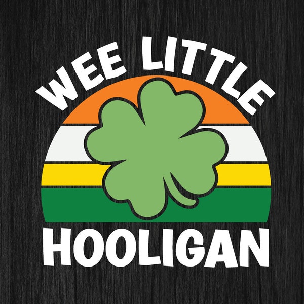 Wee Little Hooligan Svg, Retro Shamrock Svg, Día de San Patricio, Camisa St Patty, Archivo Svg de San Patricio para Niños para Cricut