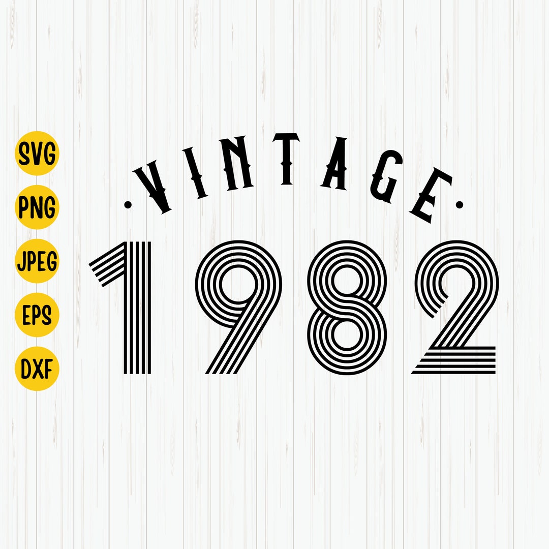 Vintage 1982 Birthday SVG: 40th Birthday Shirt, Cricut Cut File ...