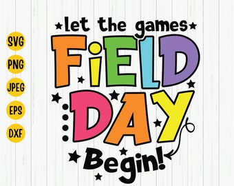Field Day SVG: Let the Games Begin, Teacher Shirt Design (Cut File)