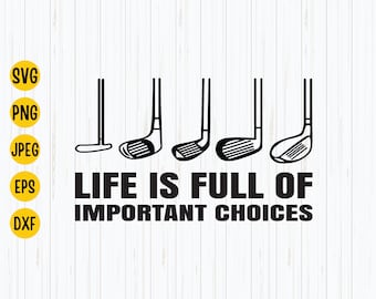 Golfing SVG: Life Choices Design (Digital Download)