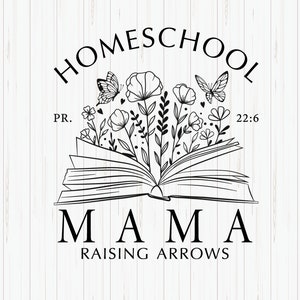 Homeschool Mama SVG: Raising Arrows Christian Design (Cut File)