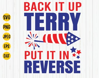 Back It Up Terry 4th of July SVG: Patriotic Design (Digital Download)