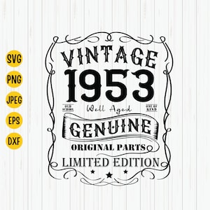 Puede incluir: Diseño gráfico en blanco y negro con el texto "Vintage 1953" en un marco decorativo. El texto "Old School", "Well Aged", "One of Kind", "Genuine", "Original Parts" y "Limited Edition" también se incluye en el diseño.