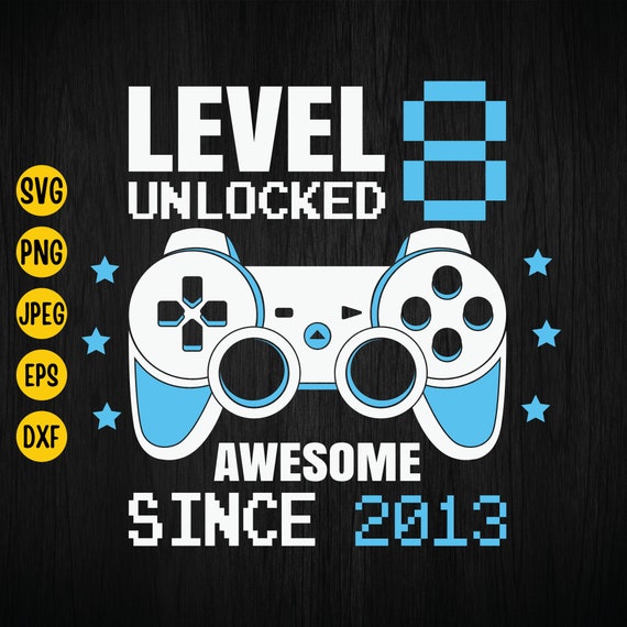 Level 8 Unlocked Gamer SVG: 8th Birthday Video Game