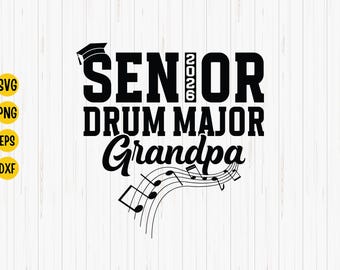 Senior 2026 Drum Major Grandpa SVG: Marching Band Design (Digital Download