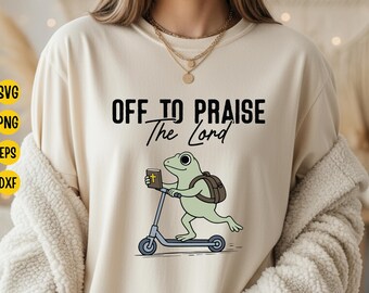Off To Praise The Lord SVG: Christian Frog Scooter Bible Faith Humor Church Digital Download