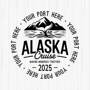 Personalized Alaska Cruise 2025 SVG: Family Vacation Design (Digital Download