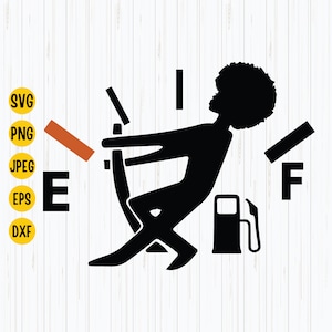 Gas Gauge Svg, Funny Fuel Svg, Fuel Gas Svg, Gas Tank Funny Svg, Afro Puff Empty Gas Svg, Man Empty Gas Svg,Digital Download File