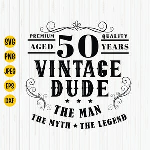 50 Vintage Dude Svg, 50th Birthday Svg, Dude Svg, 50 Years Svg, Vintage 1973 Svg, 1973 Birthday, Instant Download