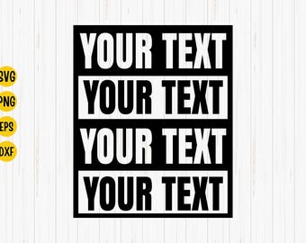 Personalized (Your Own Text) Svg, Custom Png, Cricut Digital Download