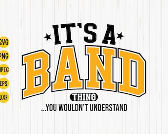 Marching Band SVG: It's a Band Thing Design (Digital Download)
