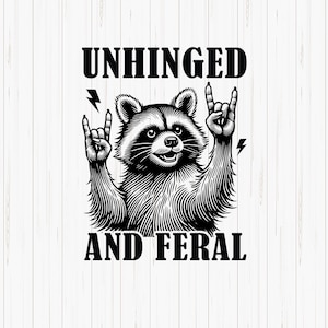 Feral Raccoon SVG: Unhinged Trash Panda Meme (Digital Download)