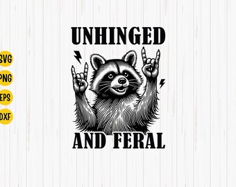 Feral Raccoon SVG: Unhinged Trash Panda Meme (Digital Download)
