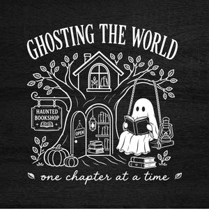Ghosting The World SVG: Ghost Reading Book Lover Halloween, Bookish Fall Autumn Reader Digital Download