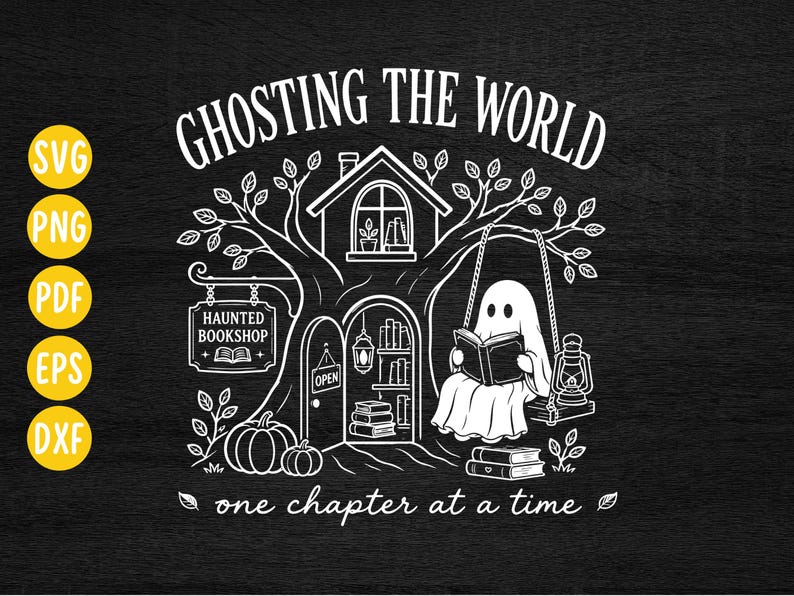 Ghosting The World SVG: Ghost Reading Book Lover Halloween, Bookish Fall Autumn Reader Digital Download