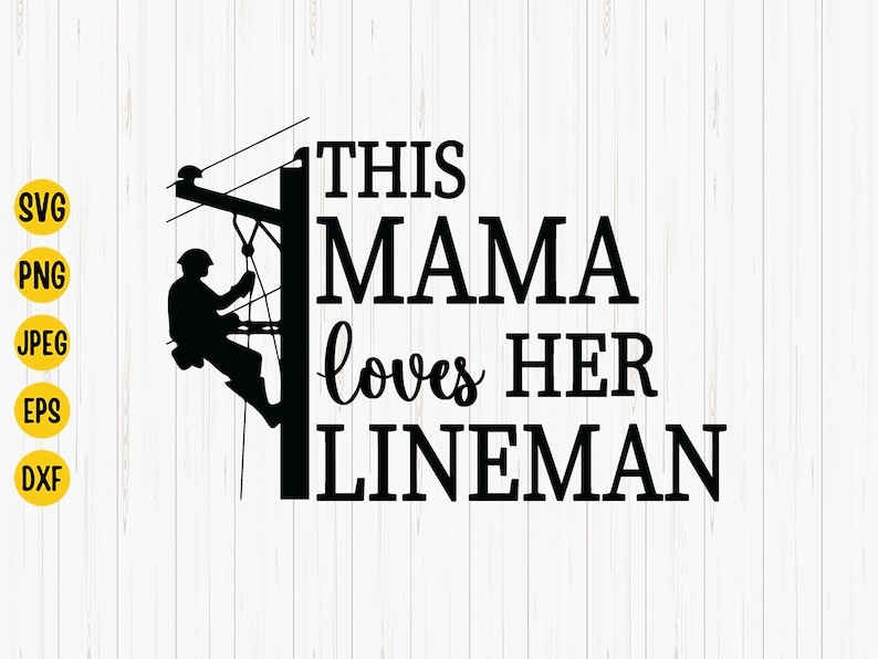 This Mom Loves Her Lineman SVG: Electrician Cut File (digital Download ...