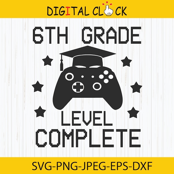 6th Grade Level Complete Game Controller Graduation Tshirt 6th Grade Level Complete Game Controller Graduation Tshirt