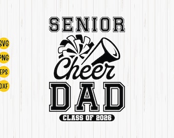 Senior Cheer Dad 2026 SVG: Graduation Shirt Design (Digital Download