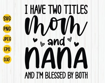 Mamma e nonna benedette Svg: design per maglietta per la festa della mamma (download digitale)