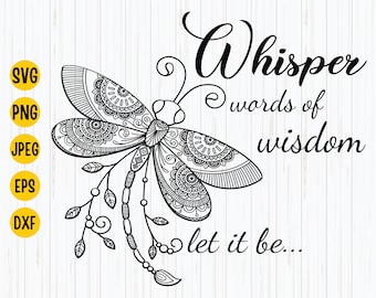 Dragonfly Mandala SVG: Whisper Words of Wisdom (Digital Download)
