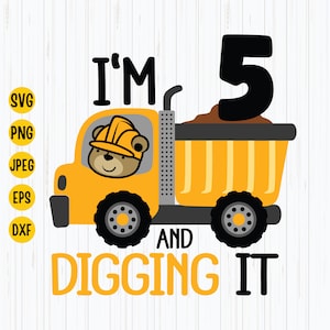 J’ai 5 ans et je le creuse svg, construction anniversaire svg, cinquième anniversaire svg, excavatrice svg, chemise d’anniversaire garçons svg, cricut fichiers télécharger