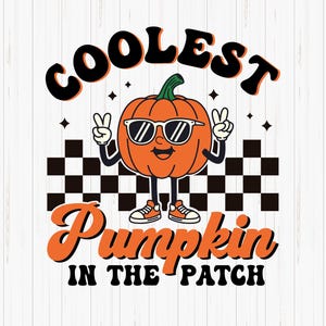 May include: A graphic design featuring a cartoon pumpkin wearing sunglasses and a checkered background. The text "Coolest Pumpkin in the Patch" is written in a retro font.