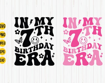 7th Birthday Era SVG: Groovy Birthday Girl Cut File (Digital Download)