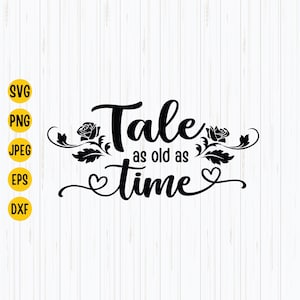 Verhaal zo oud als Time Svg, Png, Jpg, Eps, Beauty and the Beast, Rose Svg, Cut File Cricut, Silhouette, Clipart Print Design, Instant Download