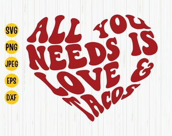 Love and Tacos SVG: Valentine's Day Heart, Funny Shirt Cut File