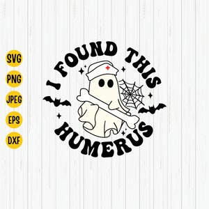May include: Black and white graphic design with a ghost wearing a nurse's hat and holding a bone. The text reads "I found this humerus".