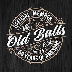 Officieel lid The Old Balls Club Est 1975 Svg, 50 Years Awesome, 50e verjaardag Svg, Vintage verjaardag 1975 Svg, 50 jaar oude Svg, gesneden bestand