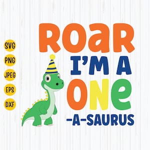 One-A-Saurus Svg, Dinosaur First Birthday Svg, Dino 1st Svg, Dinosaur One Svg, First Birthday Saurus Svg, Instant Download