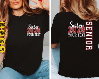 Custom Senior Sister 2026 SVG: Graduation Cut File (Digital Download