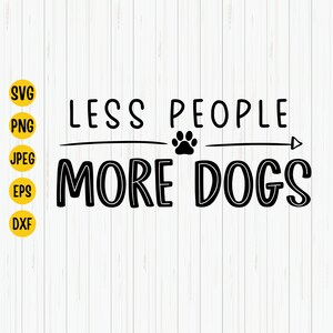 Weniger Menschen Mehr Hunde SVG, Hund Mama SVG, Fell Mama SVG, Hundemama SVG, Hundeliebhaber Shirt