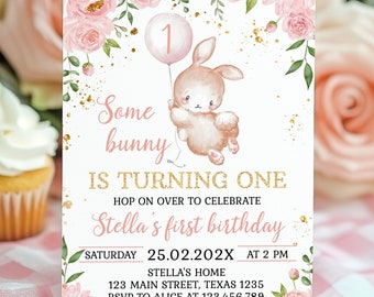 EDITABLE Some Bunny Is One Invitation, Bunny Birthday Invitation, Pink Gold Floral Girl 1st Birthday Invite, Printable Template. R001