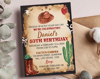 May include: A rustic-themed birthday invitation with a black background and a brown paper texture. The invitation features a cowboy hat, boots, and cacti. The text reads "Saddle Up & Put Your Hat On! We're Celebrating Daniel's 50th Birthday. Saturday, February 12, 202X from 2:00 to 5:00 PM. Cactus Garden, 123 Main Street, Sunshine Hill, Las Vegas, 1236. RSVP Anna by February 08 at 123.456.789."