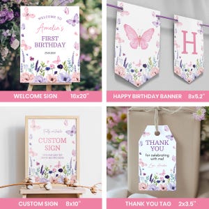 May include: A collection of party stationery featuring butterfly and floral illustrations. Includes a 16x20 inch welcome sign, a banner with pink butterflies and the letter H, an 8x10 inch custom sign, and a 2x3.5 inch thank you tag with lavender accents.