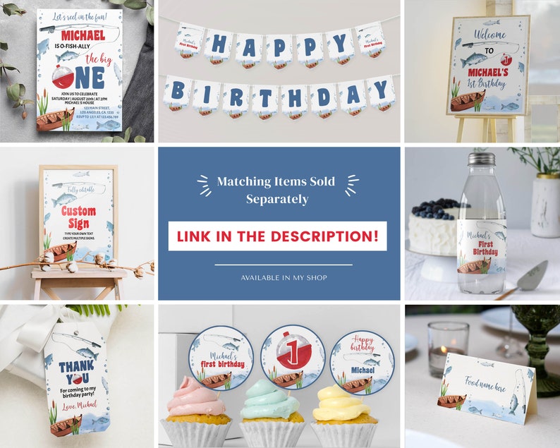 May include: A set of printable party decorations for a first birthday with a fishing theme. The decorations include a banner, welcome sign, cupcake toppers, water bottle labels, and a thank you tag. The decorations feature a red and white fishing bobber, a fishing rod, and blue and white fish.