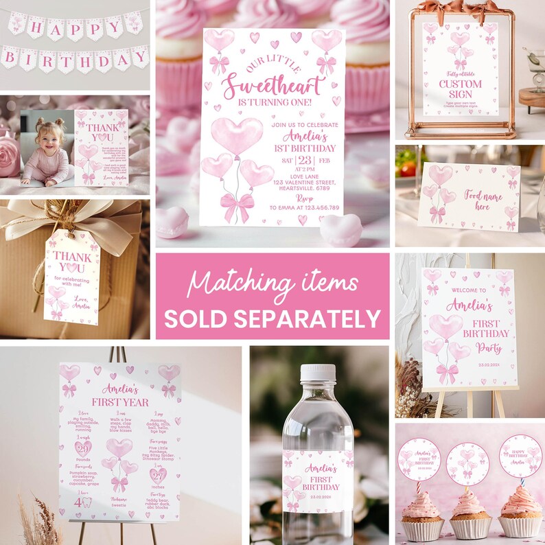 May include: Pink and white first birthday party decorations with a watercolor heart balloon theme. The set includes a banner, invitation, thank you tags, water bottle labels, cupcake toppers, and signs. The text on the invitation reads "Our Little Sweetheart is Turning One!" and includes the birthday girl's name, date, time, and location. The text on the sign reads "Welcome to Amelia's First Birthday Party".