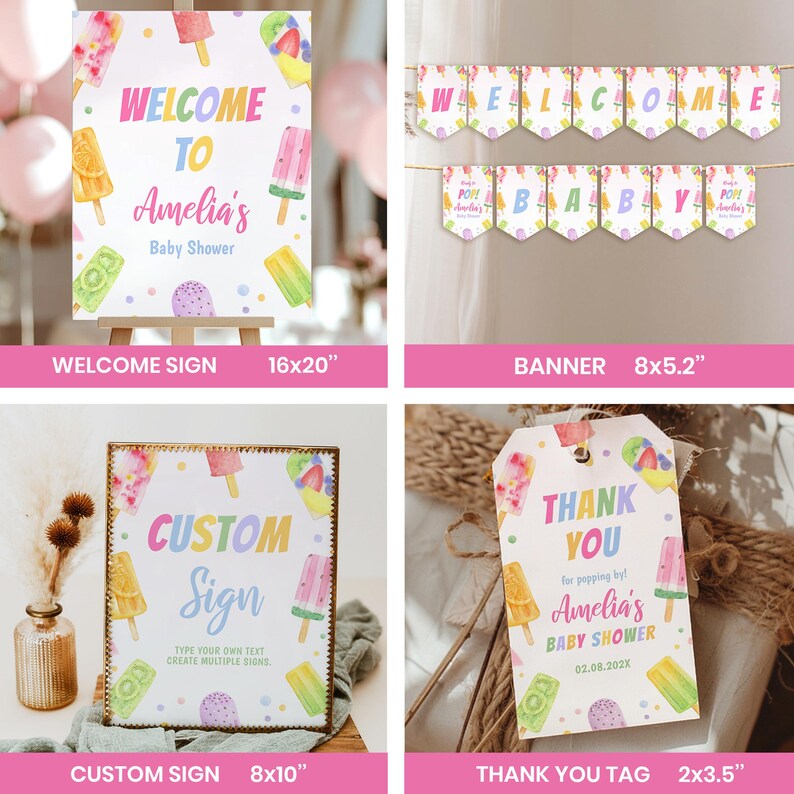 May include: A collection of baby shower party supplies featuring popsicle illustrations and pastel colors. Includes a 16x20 inch welcome sign, a banner with 8x5.2 inch flags, an 8x10 inch custom sign, and a 2x3.5 inch thank you tag with custom text.